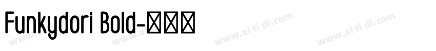Funkydori Bold字体转换